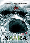 Szara - Tomasz Krzyżanowski | Tom I i II (sprzedajemy razem)