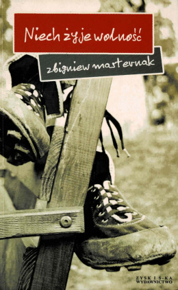 [ANTYKWARIAT] Niech żyje wolność - Zbigniew Masternak