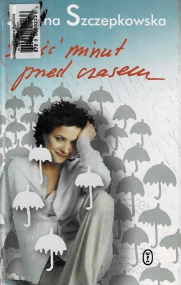 [ANTYKWARIAT] Sześć minut przed czasem - Joanna Szczepkowska