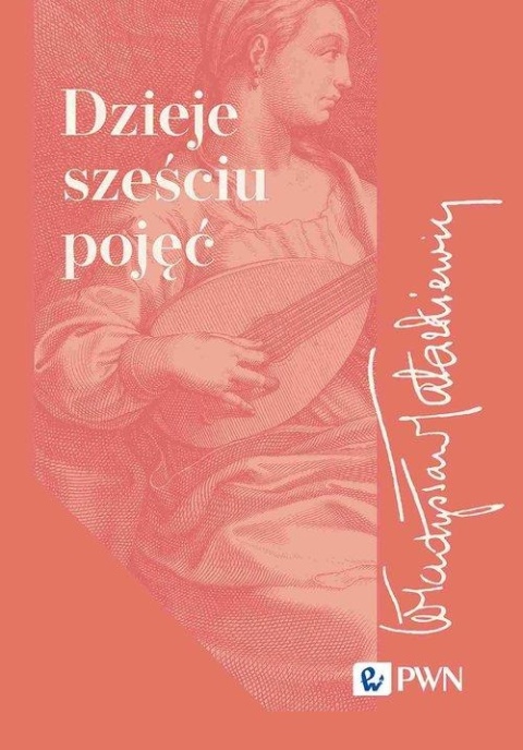 Dzieje sześciu pojęć - Władysław Tatarkiewicz