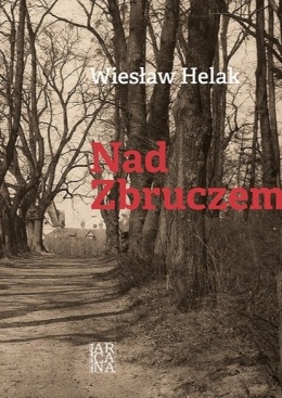 Nad Zbruczem - Wiesław Helak