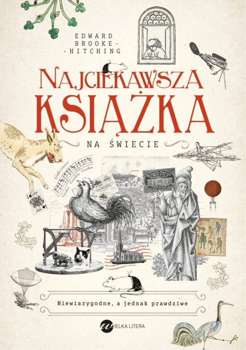 Najciekawsza książka na świecie. Niewiarygodne, a jednak prawdziwe - Edward Brooke-HItching