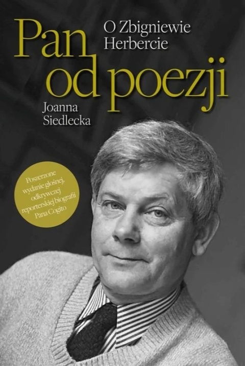 Pan od poezji. O Zbigniewie Herbercie - Joanna Siedlecka