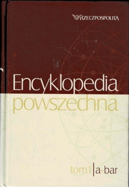 [ANTYKWARIAT] Encyklopedia powszechna T. 1 Rzeczpospolita - Praca zbiorowa