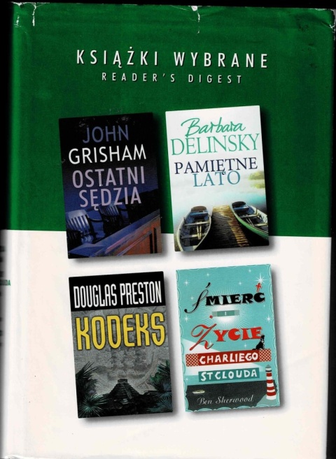 [ANTYKWARIAT] KSIĄŻKI WYBRANE: Ostatni sędzia; Śmierć i życie Charliego St Clouda; Kodeks; Pamiętne lato