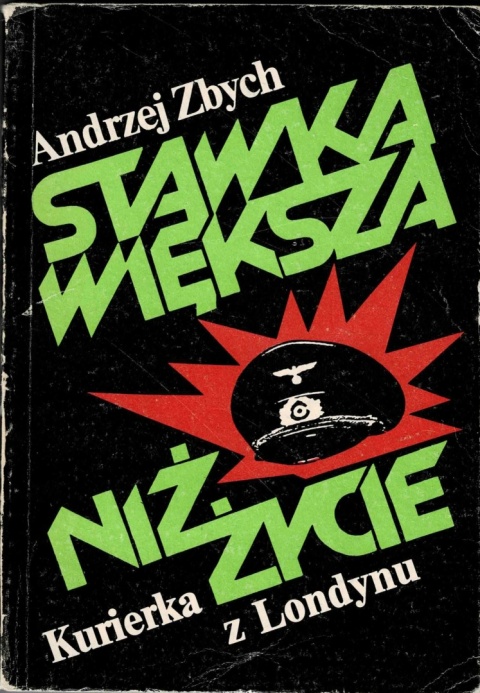[ANTYKWARIAT] Stawka większa niż życie. Kurierka z Londynu - Andrzej Zbych