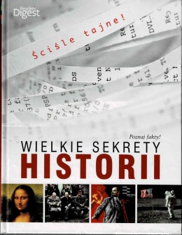 [ANTYKWARIAT] Wielkie sekrety historii. Poznaj fakty! - praca zbiorowa