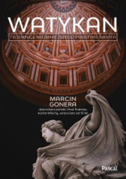 Watykan. Tajemnice najmniejszego państwa świata - Marcin Gonera