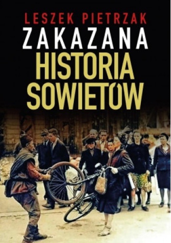 Zakazana Historia Sowietów - Leszek Pietrzak